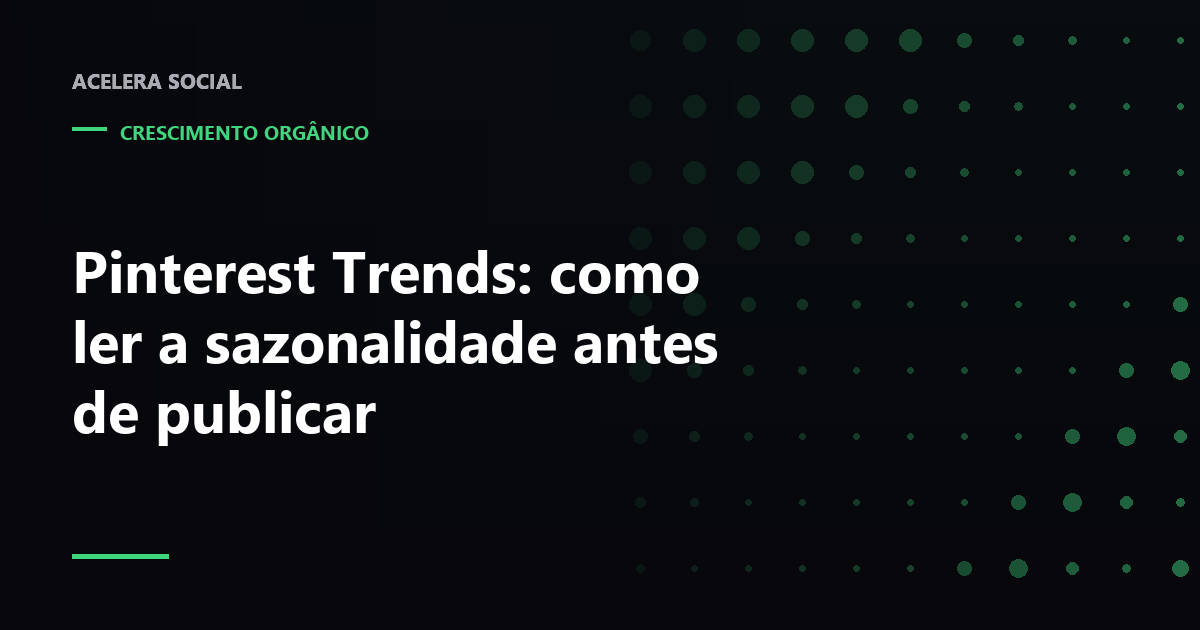 Curva de sazonalidade ao lado de um quadro de pins distribuídos pelos meses do ano