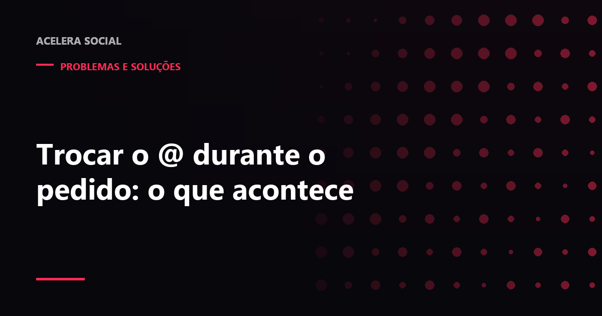 Campo de nome de usuário sendo editado enquanto uma entrega procura um endereço que já não existe