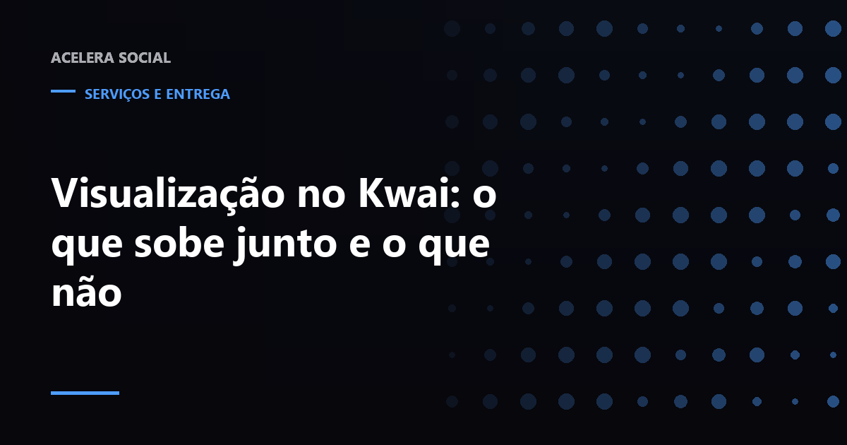 Vídeo vertical do Kwai com o contador de visualizações aceso e os contadores de curtida, comentário e compartilhamento apagados ao lado